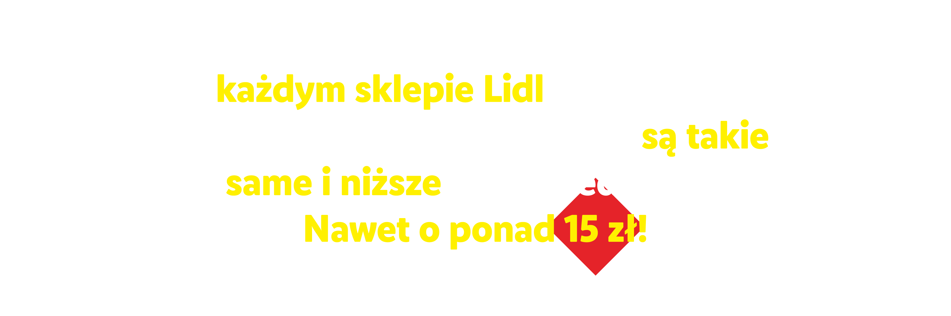 Tekst reklamowy Lidla porównujący ceny z Biedronką, obiecujący niższe ceny na 15 produktów.