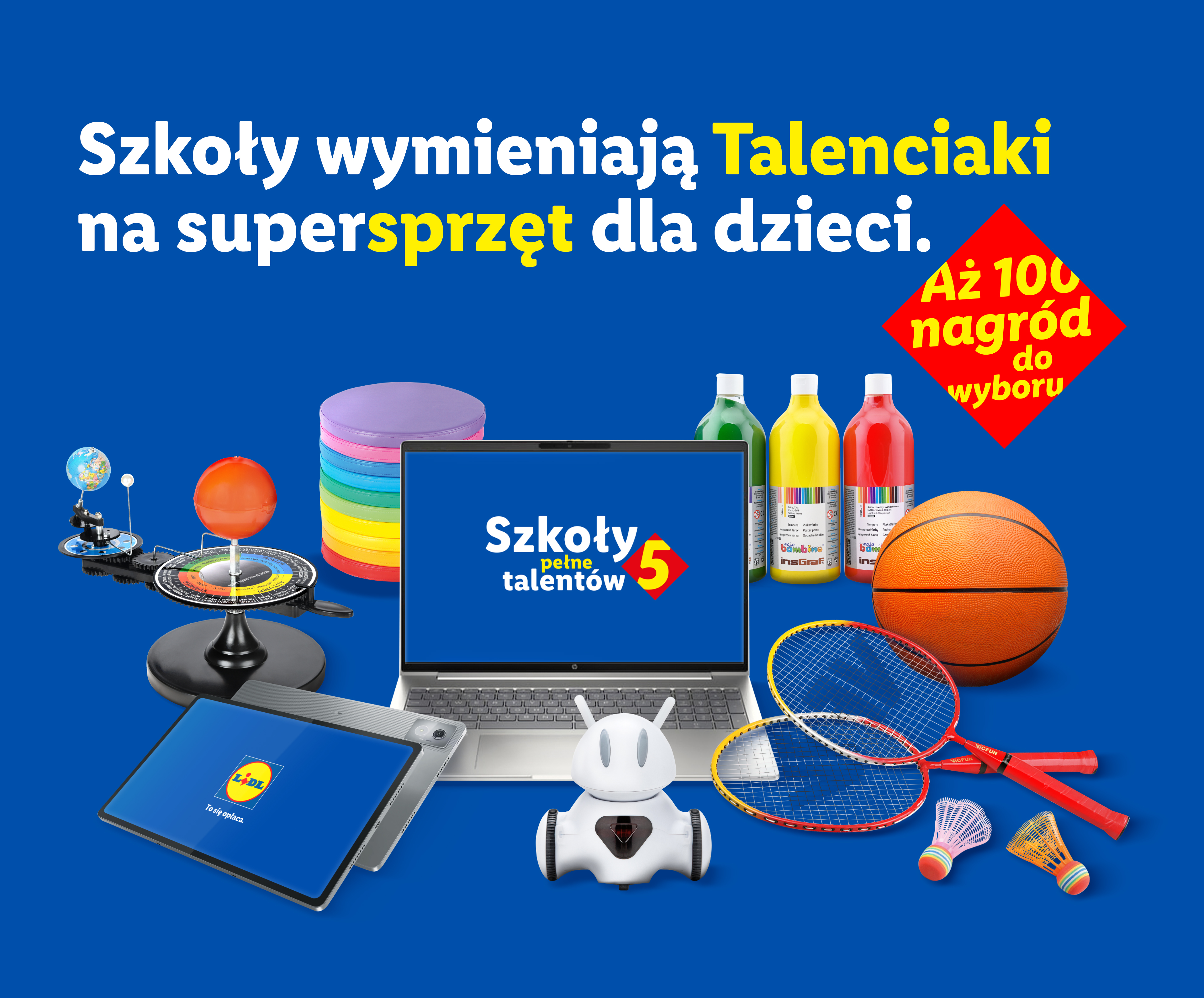 Szkoły wymieniają Talenciaki na supersprzęt dla dzieci. Aż 100 nagród do wyboru. Na zdjęciu laptop, tablet, robot, farby, piłka do koszykówki, rakietki do badmintona i model układu słonecznego.