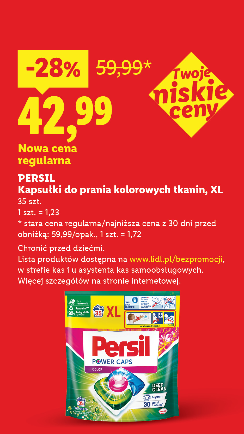 Twoje niskie ceny. PERSIL Kapsułki do prania kolorowych tkanin, XL 35 szt. nowa cena regularna: 42,99. 1 szt.=1,23. Lista produktów na lidl.pl/bezpromocji. Chronić przed dziećmi.