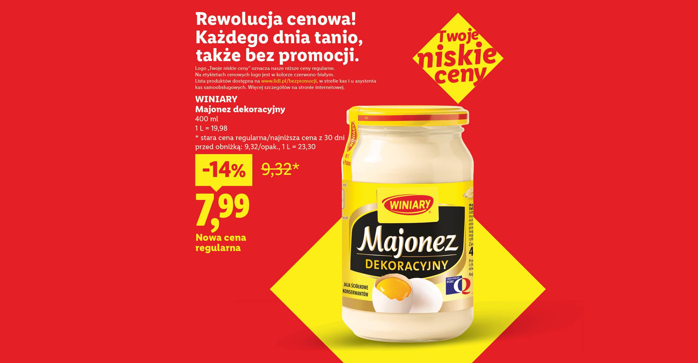 Rewolucja cenowa! Każdego dnia tanio, także bez promocji np. Winiary majonez dekoracyjny nowa cena regularna 7,99 zamiast 9,32. Lista produktów na lidl.pl/bezpromocji. 