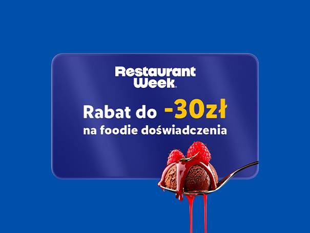 Restaurant Week rabat do -30 zł na foodie doświadczenia.