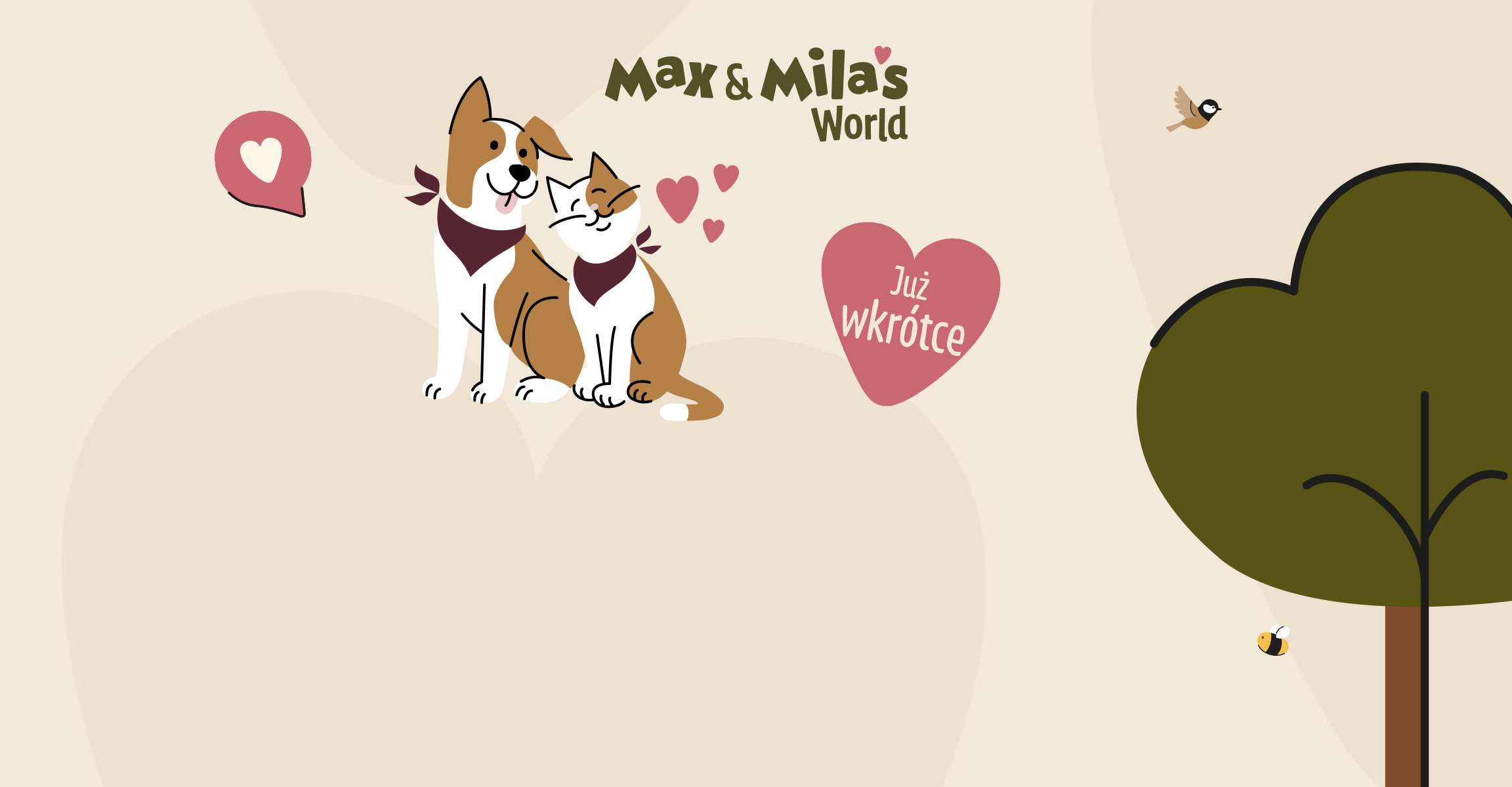 Max&Mila's World. Już wkrótce.