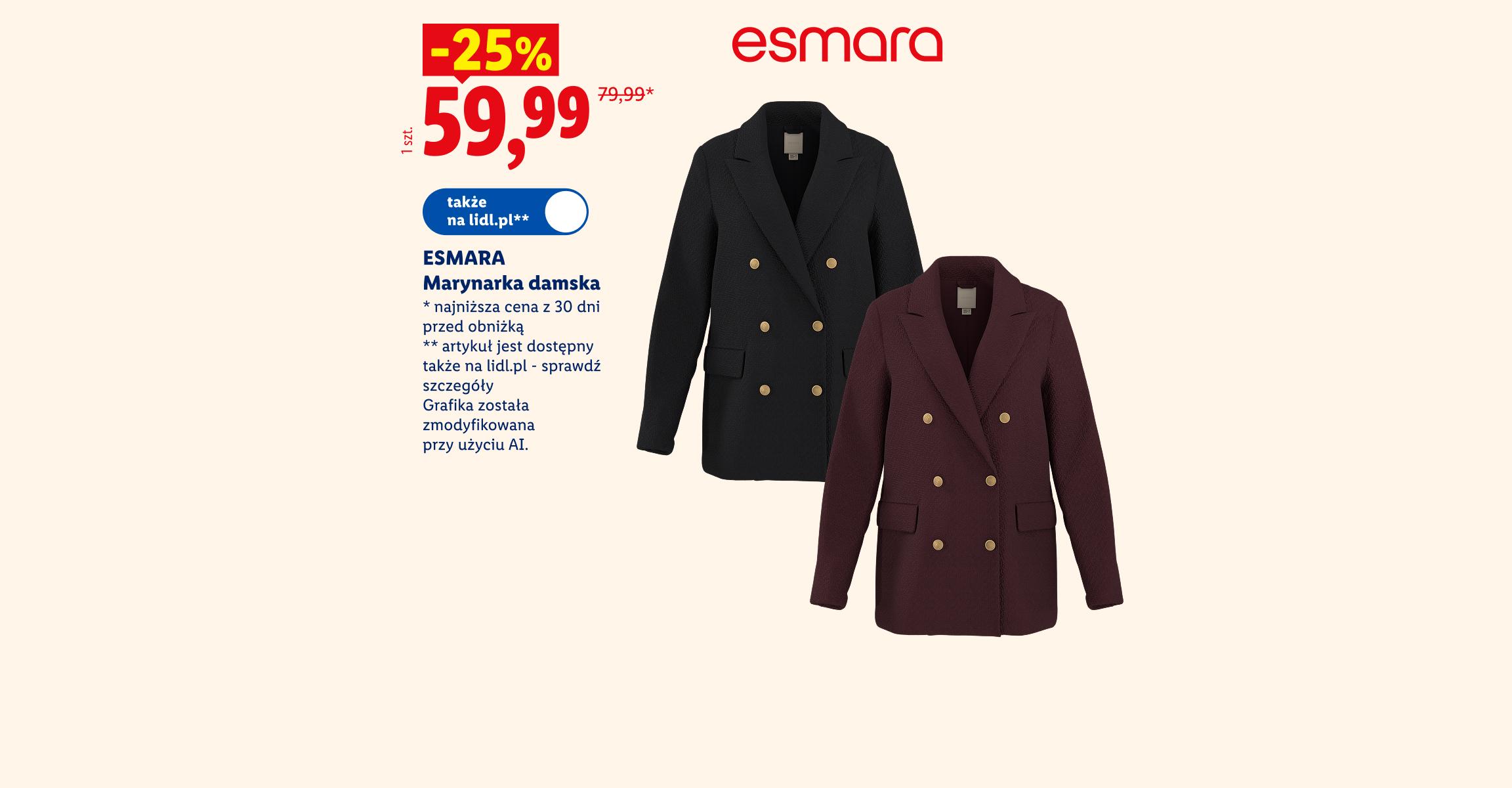 Jeszcze więcej oszczędności. To się opłaca. ESMARA Marynarka damska 25% taniej, w cenie 59,99. Najniższa cena z 30 dni przed obniżką 79,99. Także na lidl.pl