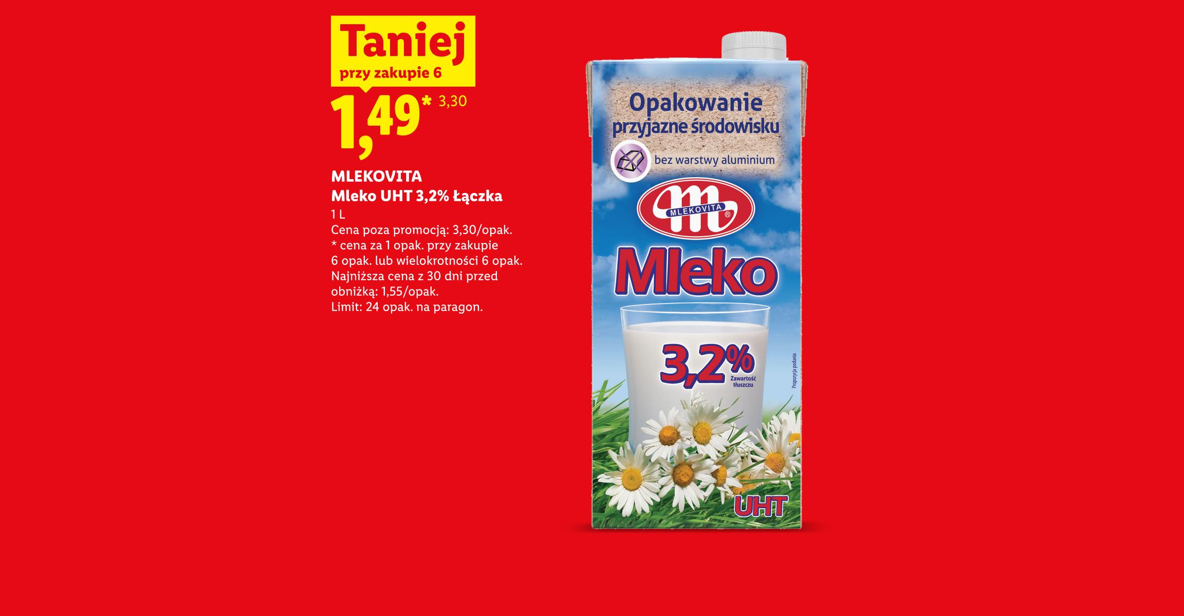 Mlekovita Mleko UHT 3,2% Łączka, 1L, 1,49/opak, taniej przy zakupie 6. Cena poza promocją 3,30/opak. Limit: 24 opak. na paragon.