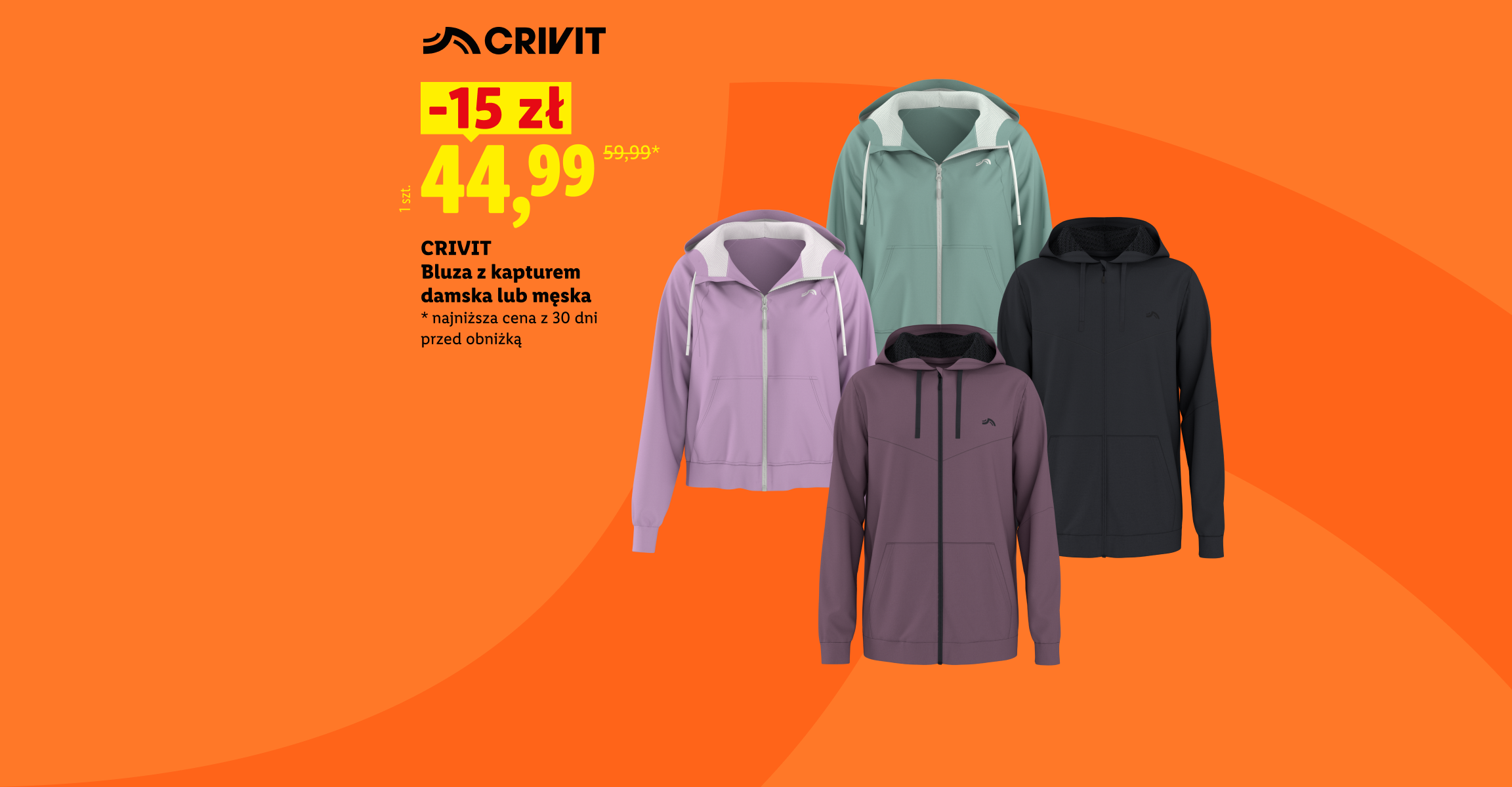 CRIVIT Bluza z kapturem damska lub męska -15zł, cena 44,99. Najniższa cena z 30 dni przed obniżką 59,99.