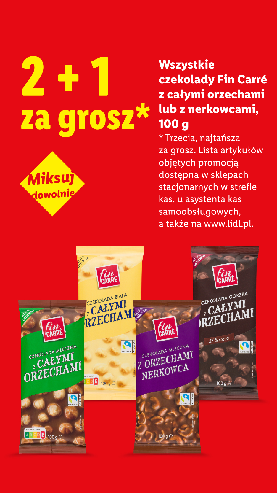 Wszystkie czekolady Fin Carre z całymi orzechami lub z nerkowcami, 100g 2+1 za grosz - trzecia, najtańsza za grosz. Miksuj dowolnie.