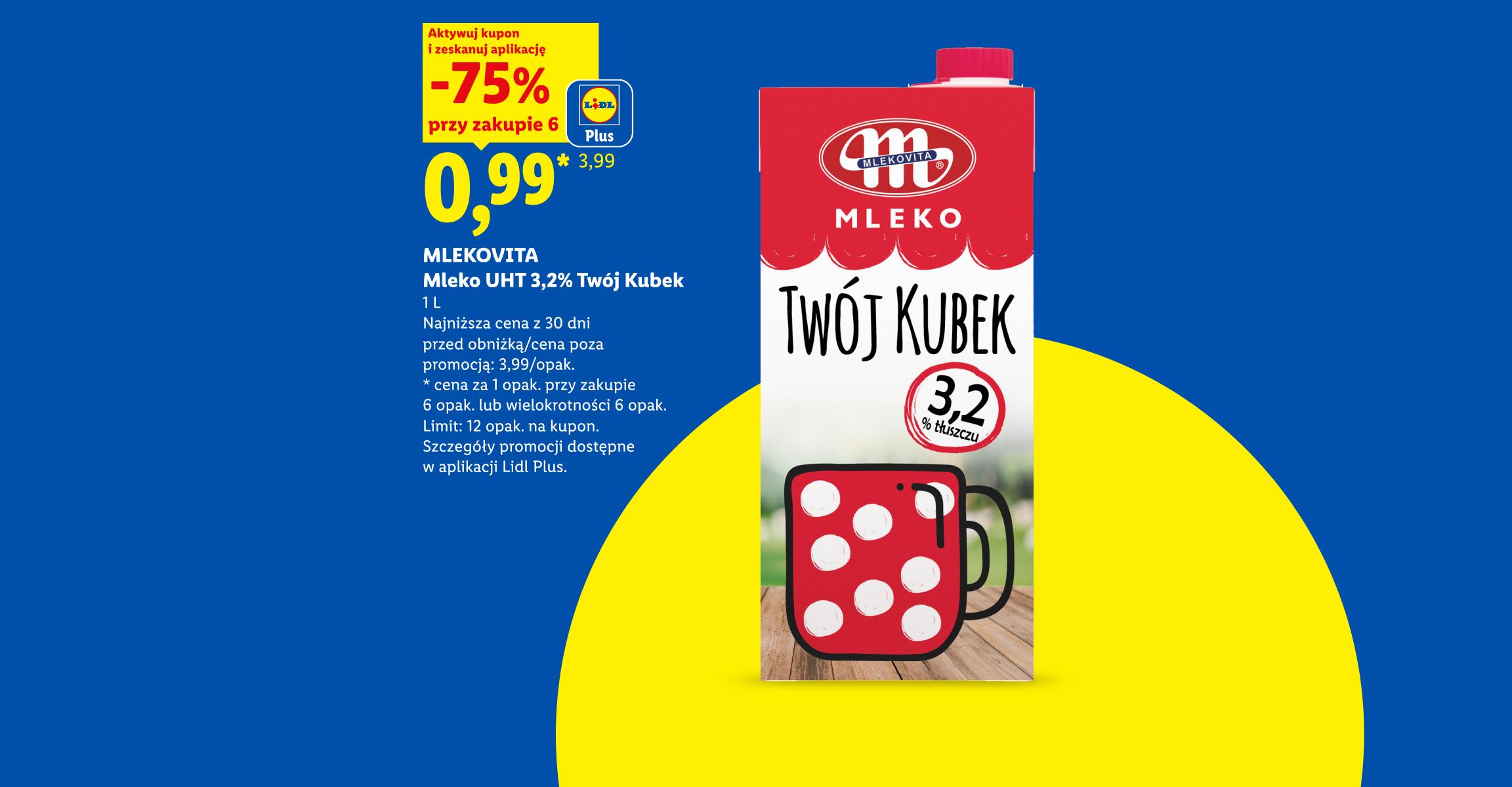 Z kuponem Lild Plus Mlekovita Mleko UHT 3,2% Twój Kubek, 1L, 0,99/opak, -75% przy zakupie 6. Najniższa cena z 30 dni przed obniżką/ cena poza promocją 3,99/opak. Limit: 12opak. na kupon.