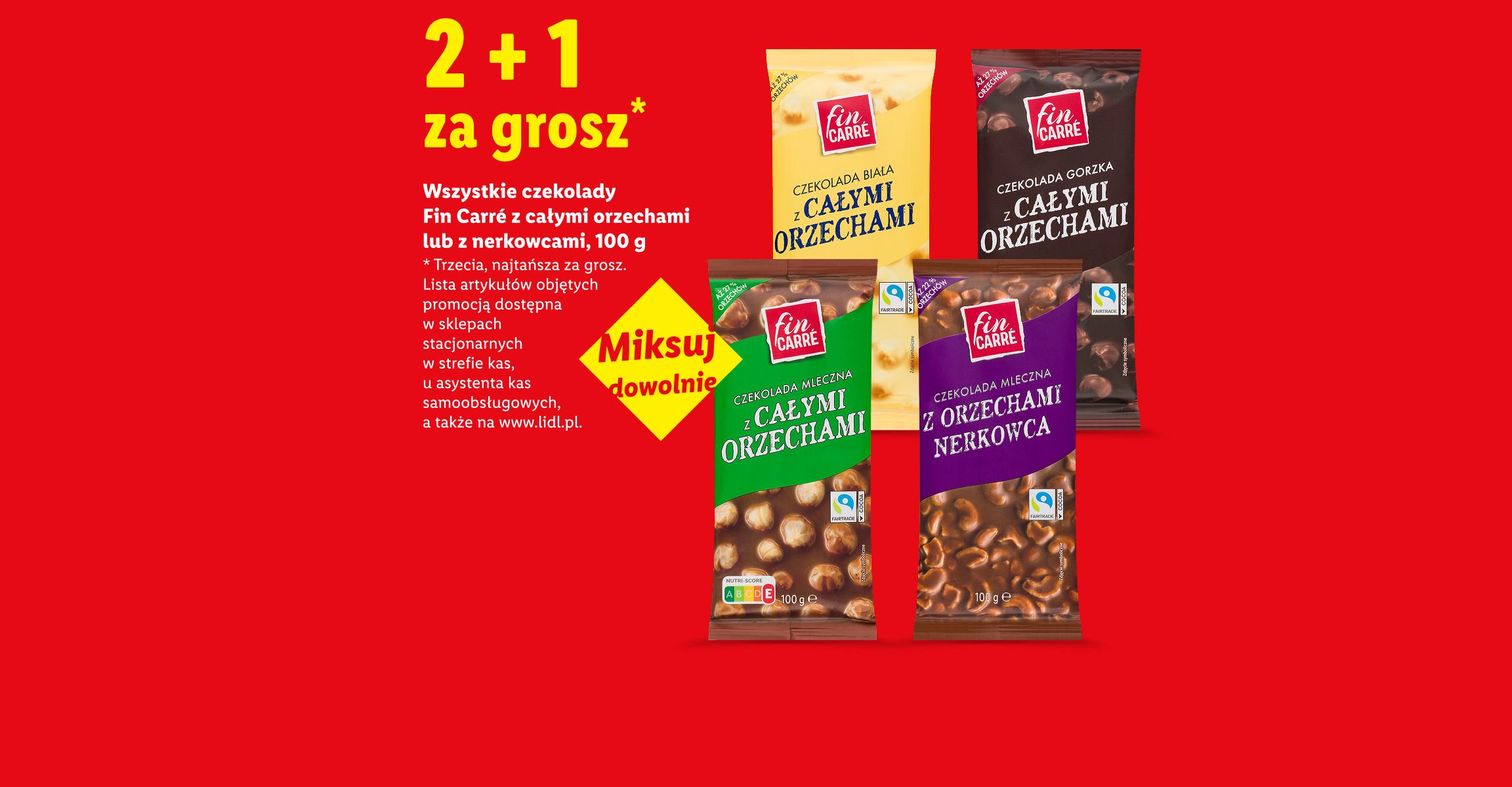 Jeszcze więcej oszczędności. To się opłaca. Wszystkie czekolady Fin Carre z całymi orzechami lub z nerkowcami, 100g 2+1 za grosz - trzecia, najtańsza za grosz. Miksuj dowolnie.