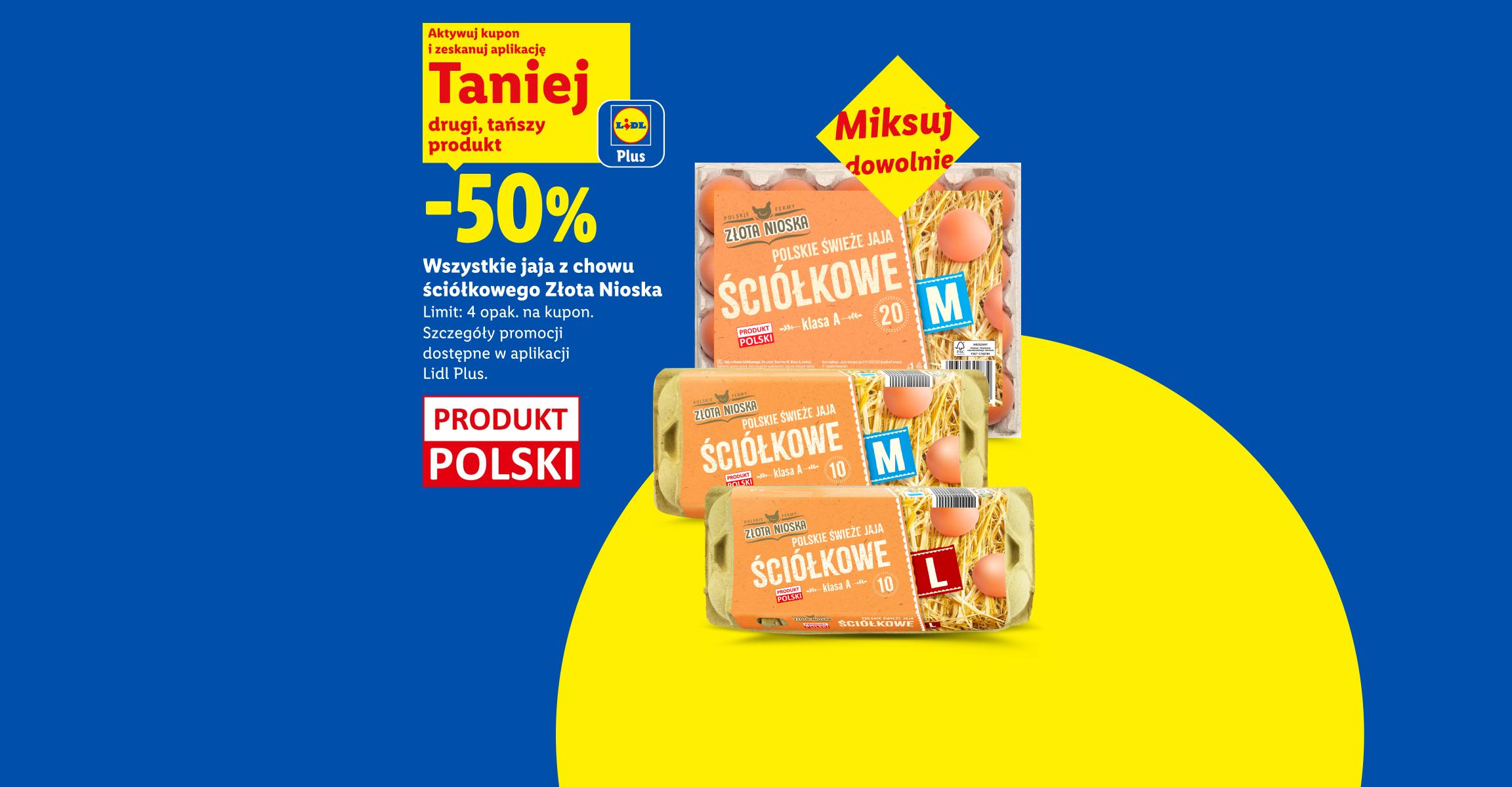 Z kuponem Lidl Plus Wszystkie jaja z chowu ściółkowego Złota Nioska -50% drugi, tańszy produkt. Limit: 4 opak. na kupon. Miksuj dowolnie. Produkt Polski.