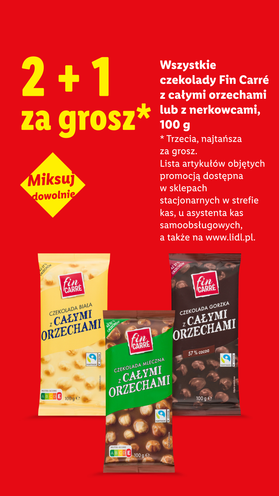 Wszystkie czekolady Fin Carre z całymi orzechami lub z nerkowcami, 100g 2+1 za grosz - trzecia, najtańsza za grosz. Miksuj dowolnie.