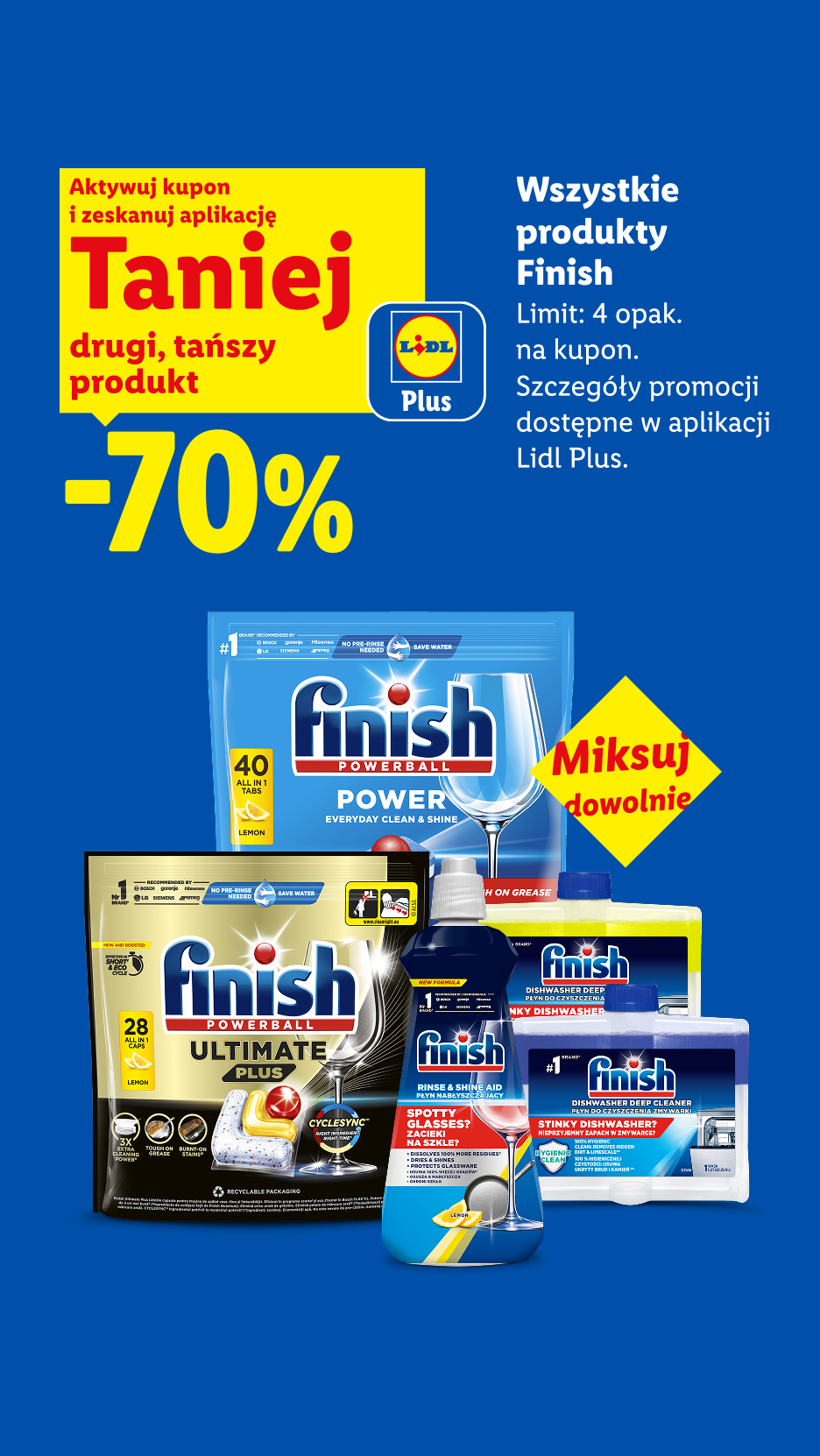 Z kuponem Lidl Plus Wszystkie produkty Finish -70% drugi, tańszy produkt. Limit 4 opak. na kupon. Miksuj dowolnie.