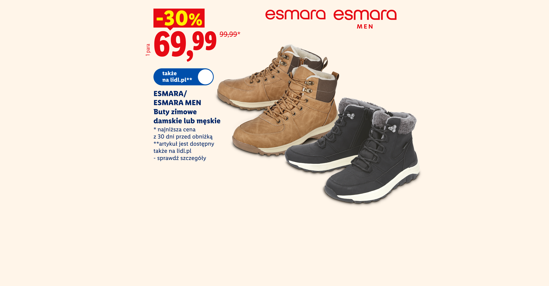 ESMARA/ ESMARA MEN Buty zimowe damskie lub męskie -30%, cena 69,99. Najniższa cena z 30 dni przed obniżką 99,99. Także na lidl.pl