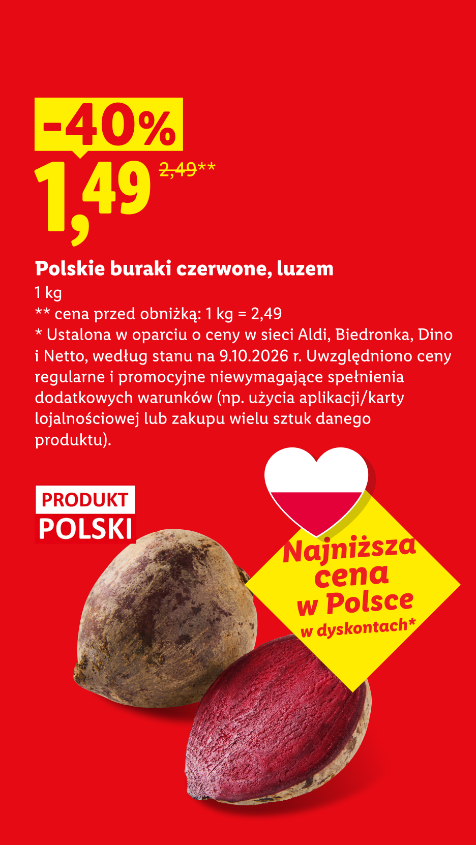 Polskie buraki czerwone, luzem -40%, 1,49/kg. Cena przed obniżką 1kg=2,49. Najniższa cena w Polsce w dyskontach, ustalona w oparciu o ceny w Aldi, Biedronka, Dino, Netto, 9.10.2026