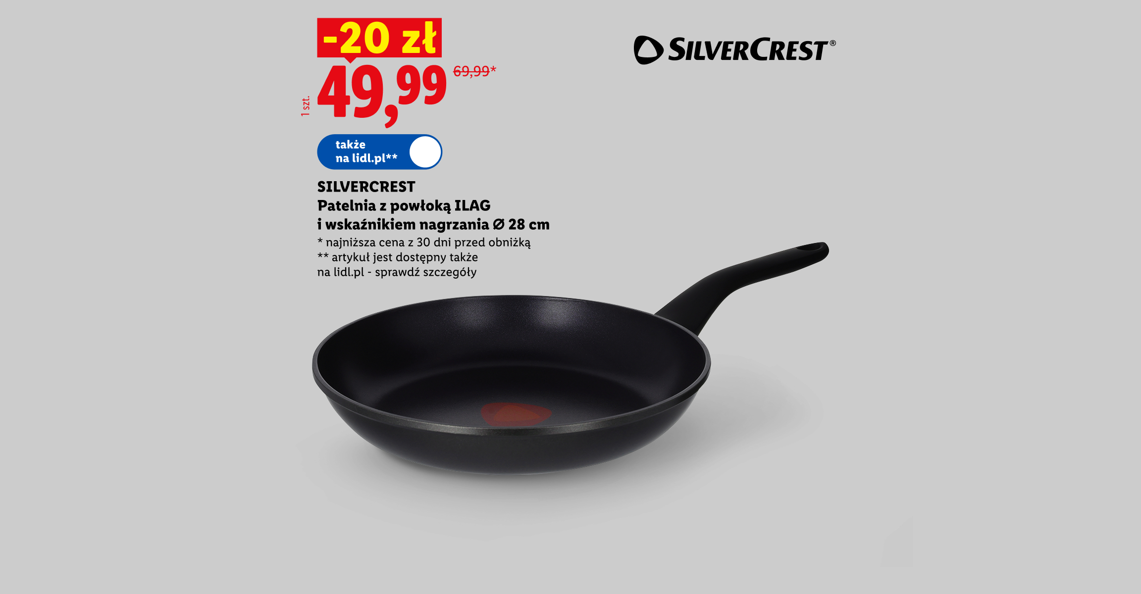 SILVERCREST® Patelnia z powłoką ILAG i wskaźnikiem nagrzania, Ø 28 cm -20 zł, cena 49,99, Najniższa cena z 30 dni przed obniżką 69,99. Także na lid.pl