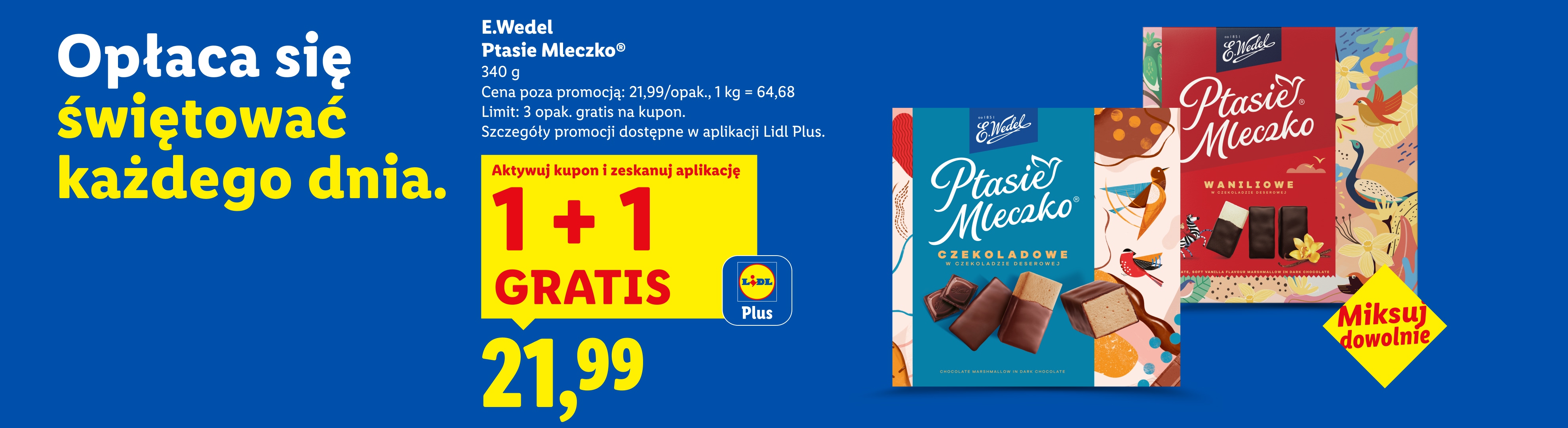Reklama pianek w czekoladzie z promocją 1+1 gratis, zachęcająca do świętowania każdego dnia.