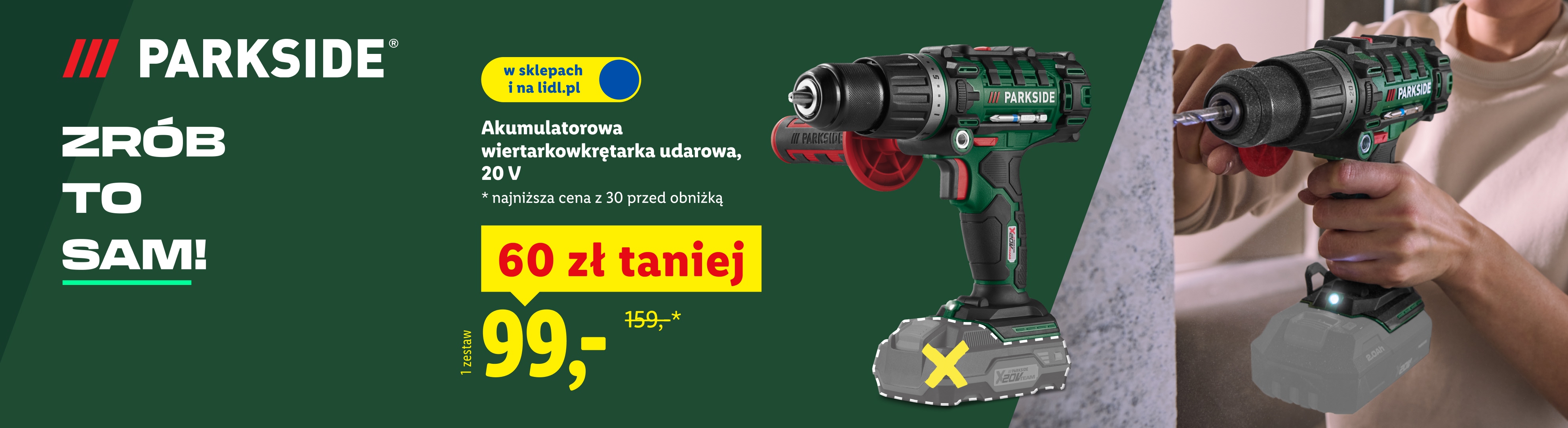 Parkside akumulatorowa wiertarkowkrętarka udarowa 20 V 60 zł taniej, 99 zł/zestaw. Najniższa cena z 30 dni przed obniżką: 159 zł. W sklepach i na lidl.pl