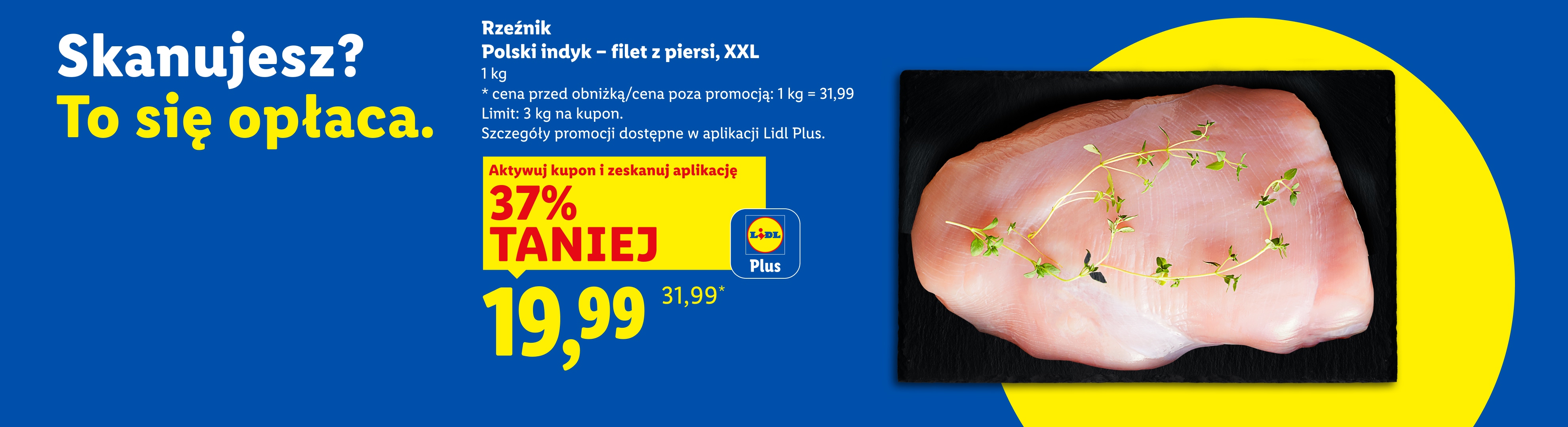 Reklama Lidla z filetem z piersi indyka XXL, ceną promocyjną i informacją o aplikacji Lidl Plus.