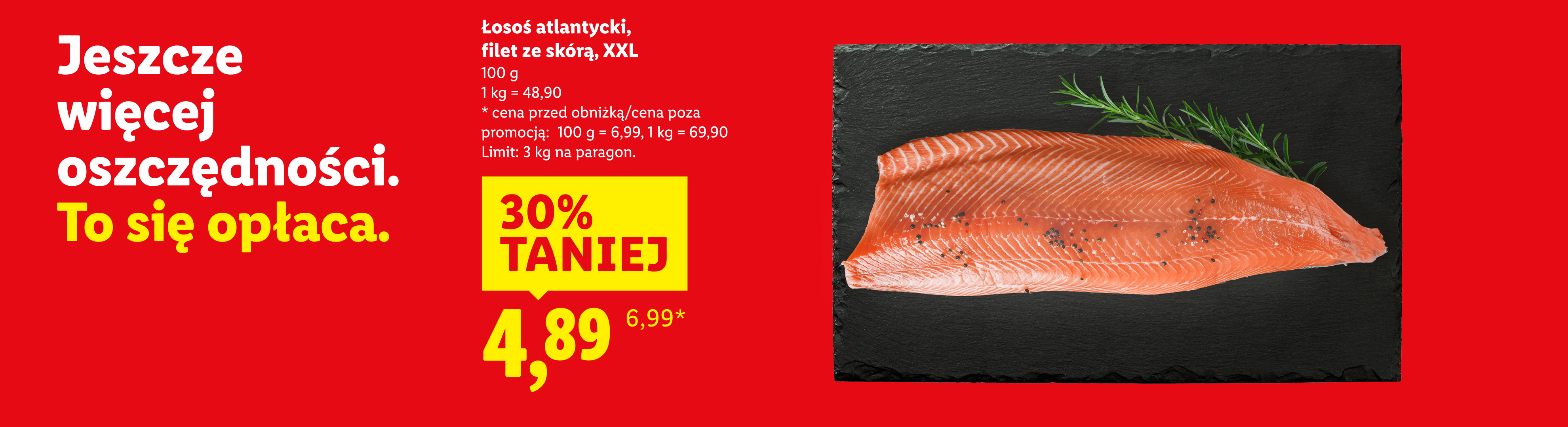 Reklama łososia atlantyckiego w promocji, z hasłem 'Jeszcze więcej oszczędności. To się opłaca.'