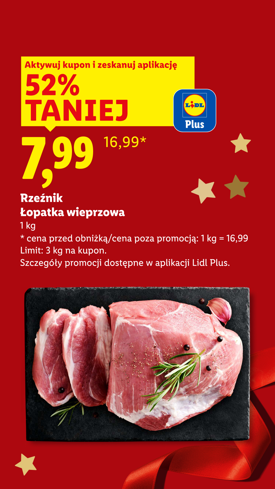 Lidl Plus: 52% taniej na łopatkę wieprzową, cena 7,99 zł za 1 kg.