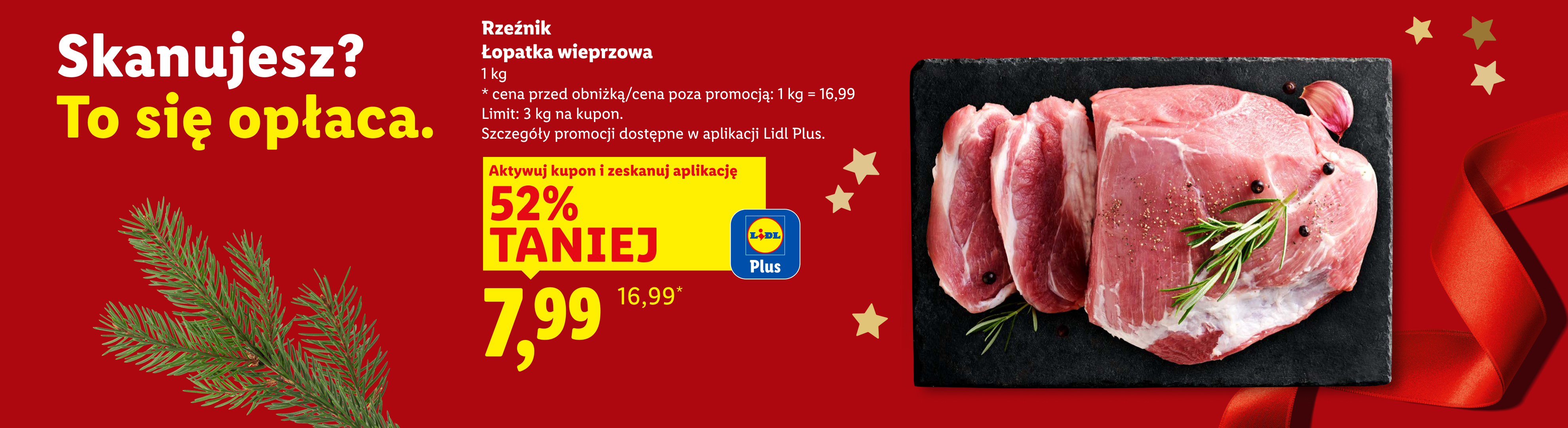 Lidl Plus: łopatka wieprzowa 52% taniej, cena 7,99 zł/kg, z kuponem w aplikacji.