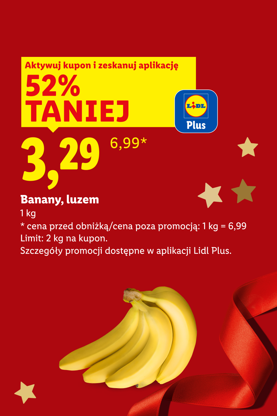 Promocja Lidl Plus: banany luzem 52% taniej za 3,29 zł/kg, z regularnej ceny 6,99 zł/kg.