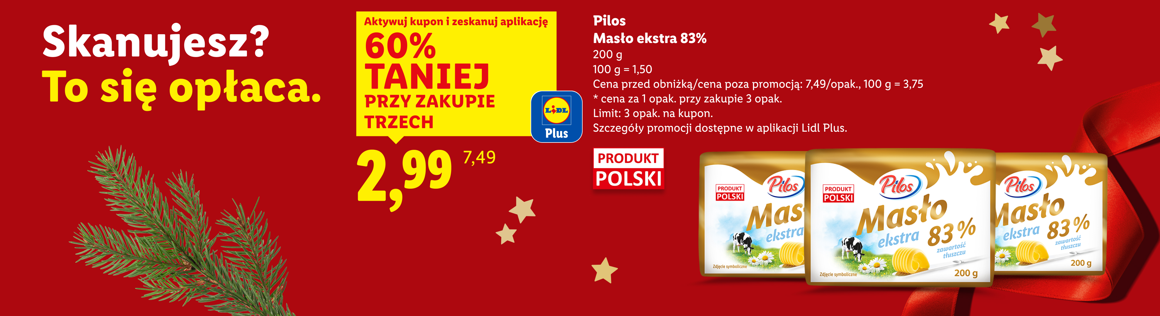 Reklama masła Pilos ekstra 83% z promocją 60% taniej przy zakupie trzech opakowań.