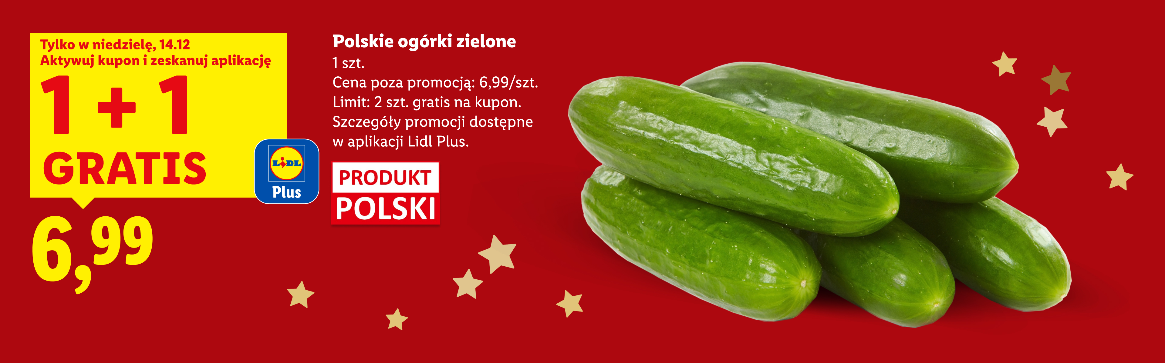 Reklama ogórków zielonych Lidl: 1+1 gratis z kuponem Lidl Plus, cena 6,99 zł.