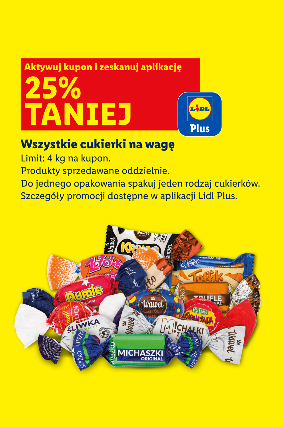 Wszystkie cukierki na wagę 25% taniej z kuponem Lidl Plus. Limit: 4 kg na kupon.