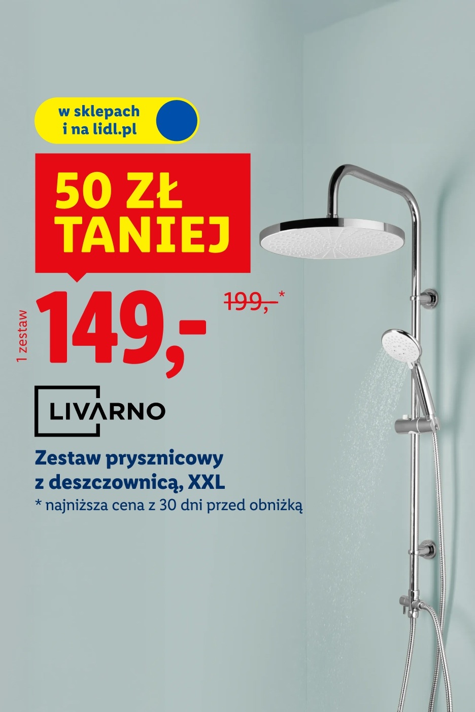 Zestaw prysznicowy LIVARNO z deszczownicą XXL, przeceniony z 199 zł na 149 zł.