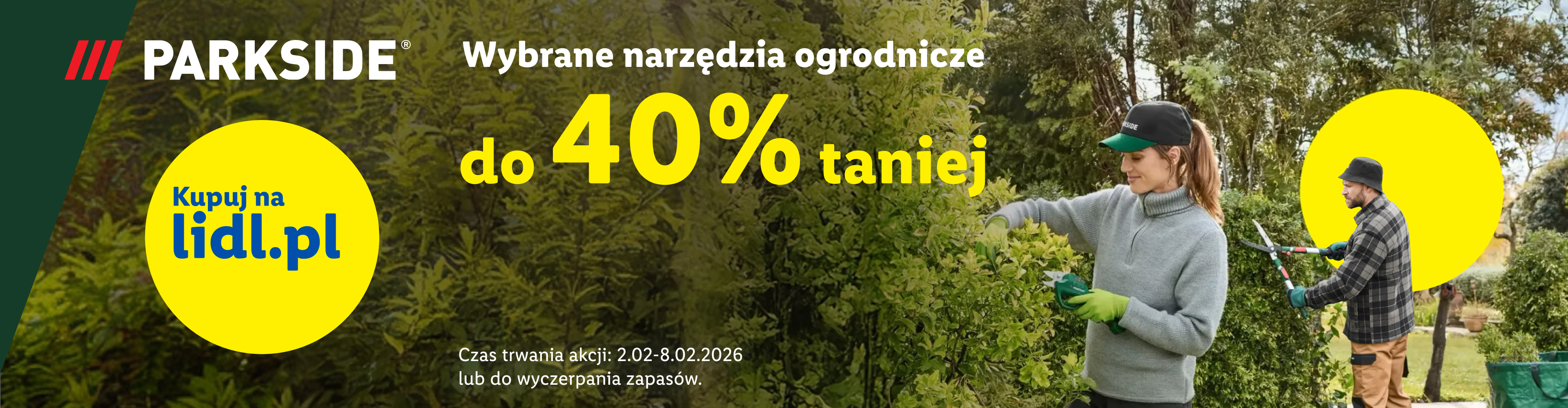 Kobieta i mężczyzna przycinają krzewy, w tle informacja o promocji do40% taniej na wybrane narzędzia ogrodnicze na www.lidl.pl