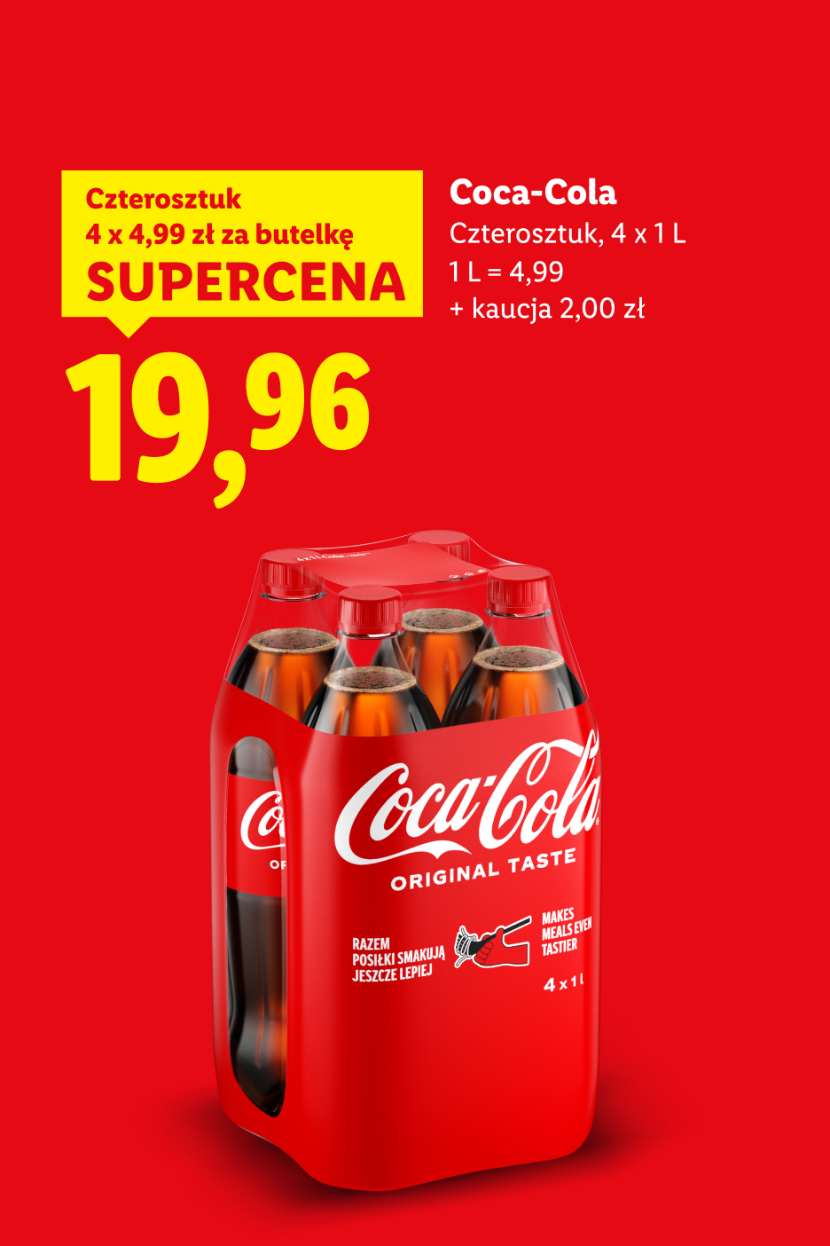Coca-Cola w supercenie, 19,96 za czterosztuk, 4 x 1 l. Cena za butelkę: 4,99 zł. + kaucja 2 zł.