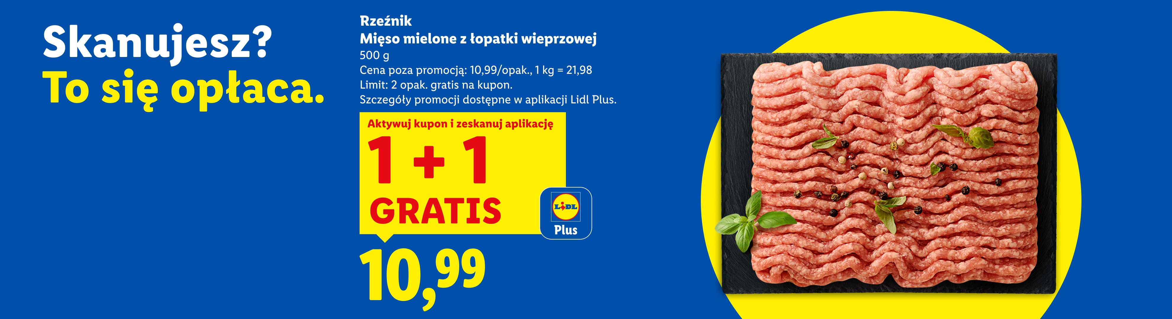 Mięso mielone wieprzowe Rzeźnik z kuponem Lidl Plus 1+1 gratis. Cena poza promocją: 10,99/opak., 1 kg = 21,98.