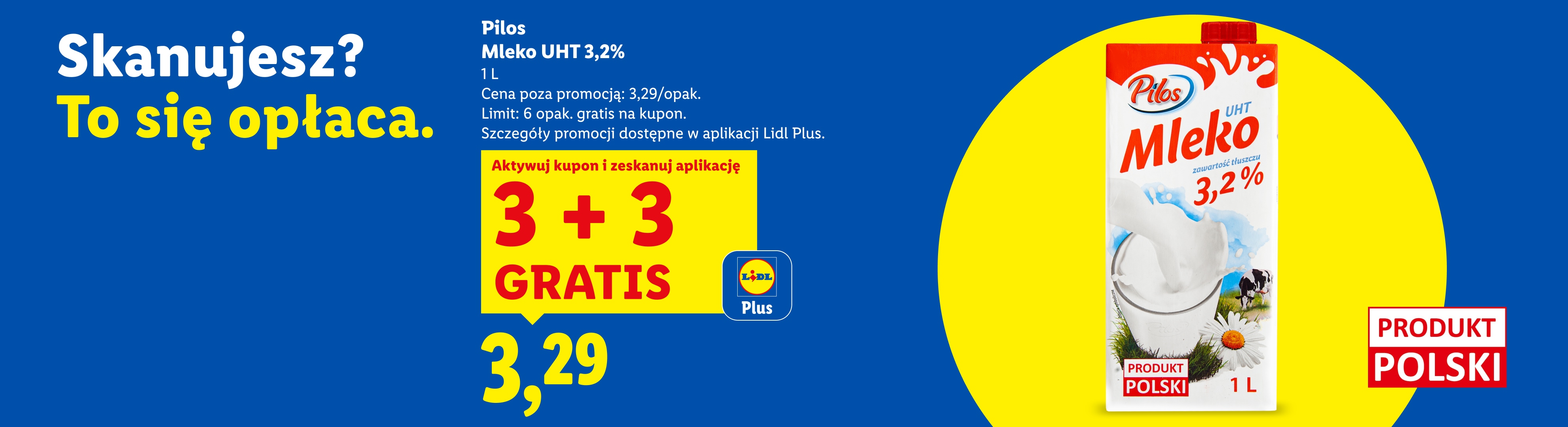 Pilos Mleko UHT 3,2% 3+3 gratis z kuponem Lidl Plus. Cena poza promocją: 3,29/opak. Limit: 6 opak. gratis na kupon.