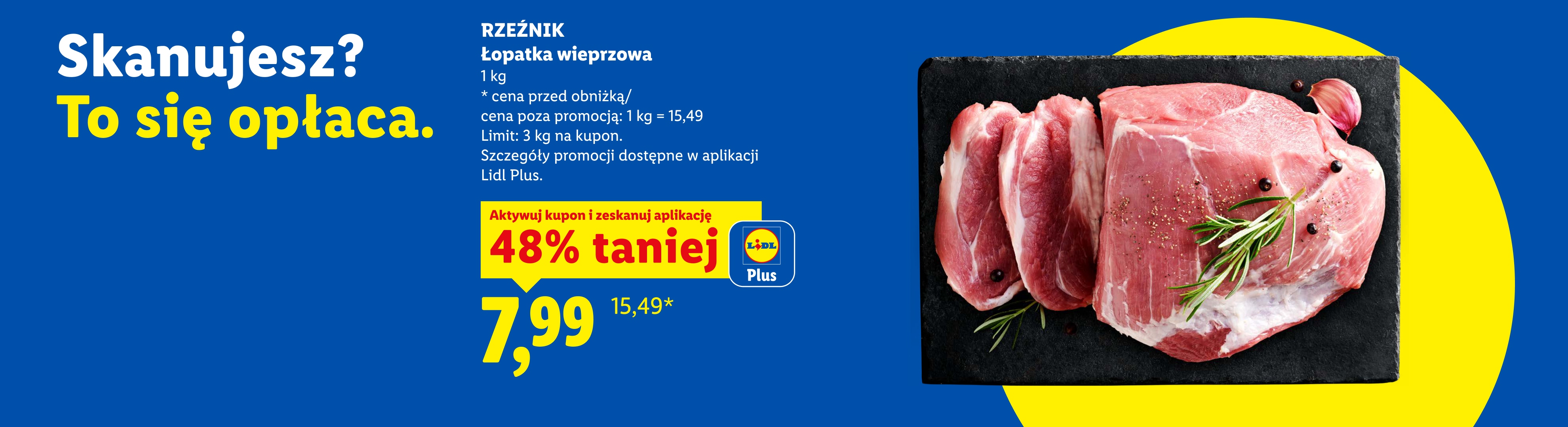 Rzeźnik Łopatka wieprzowa z kuponem Lidl Plus 48% taniej, 7,99/kg. Cena przed obniżką/poza promocją: 15,49/kg. 