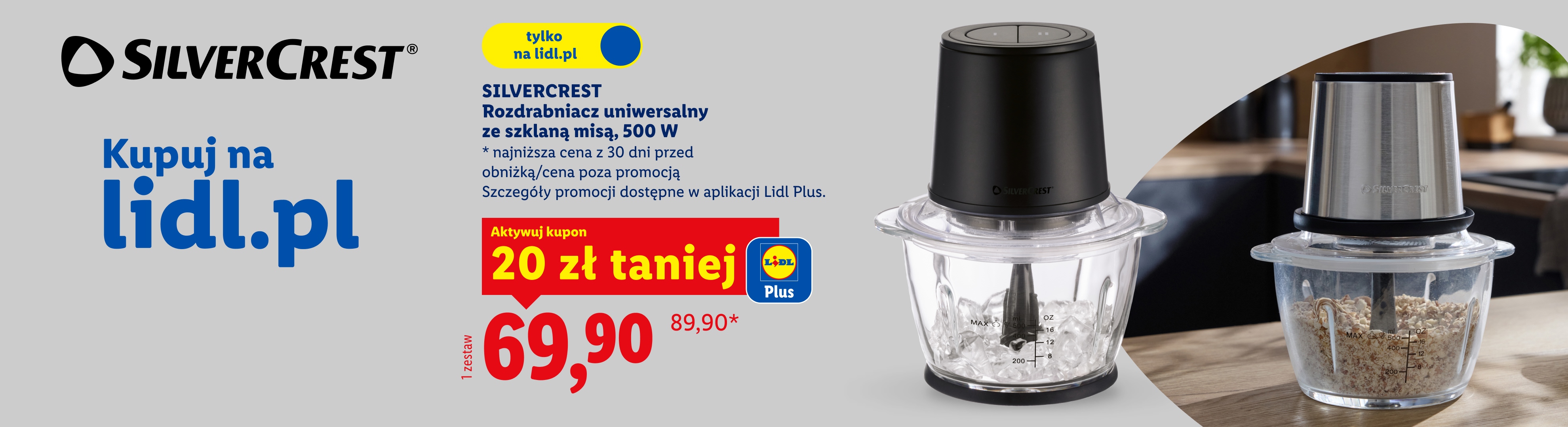 Silvercrest Rozdrabniacz uniwersalny, szklany 500 W 20 zł taniej z kuponem w aplikacji lidl plus 69,90 zł zamiast 89,90 zł najniższa cena z 30 dni przed obniżką
