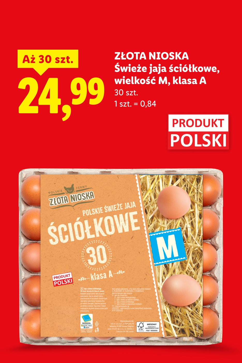 W naszej ofercie m.in Złota Nioska świeże jaja ściółkowe wielkość M, klasa A 24,99 za 30 szt. 1 szt. = 0,84. Produkt polski.