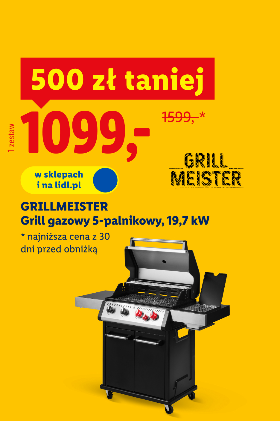 Grillmeister grill gazowy 5-palnikowy 19,7 kW, 500 zł taniej, 1099,- zł/ 1 zestaw, 1599,- zł najniższa cena z 30 dni przed obniżką, w sklepach i na lidl.pl