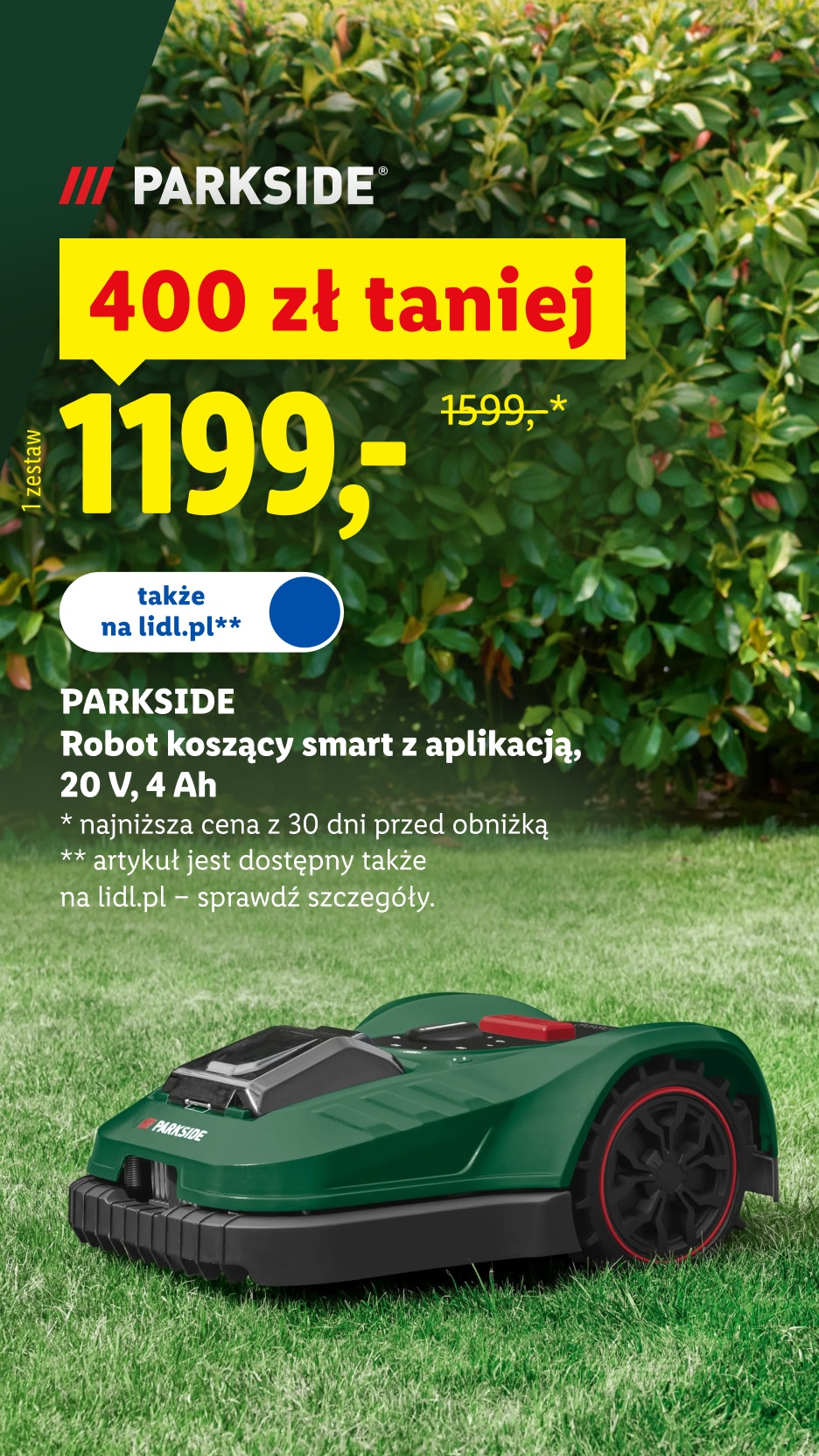 Parkside robot koszący smart z aplikacją 20 V, 4 Ah, 400 zł taniej, 1199,- zł/ 1 zestaw, 1599,- zł przed obniżką, dostępny także na lidl.pl, szczegóły na lidl.pl