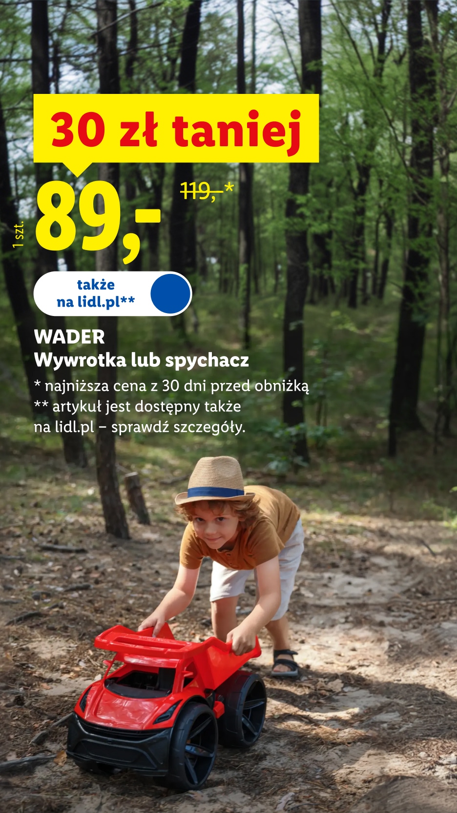 Wader wywrotka lub spychacz, 30 zł taniej, 89,- zł/ 1 szt., 119,- zł przed obniżką, dostępne także na lidl.pl, szczegóły na lidl.pl