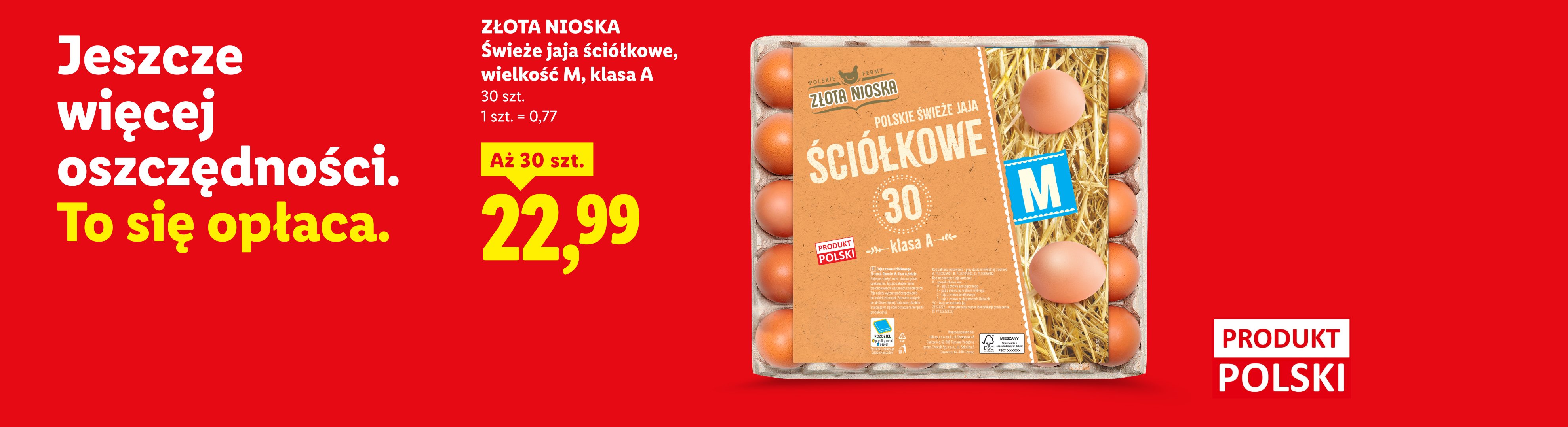 W Najlepszych Okazjach m.in Złota Nioska świeże jaja ściółkowe wielkość M, klasa A za 22,99, aż 30 szt. 1 szt. = 0,77. Produkt polski. Jeszcze więcej oszczędności - to się opłaca.