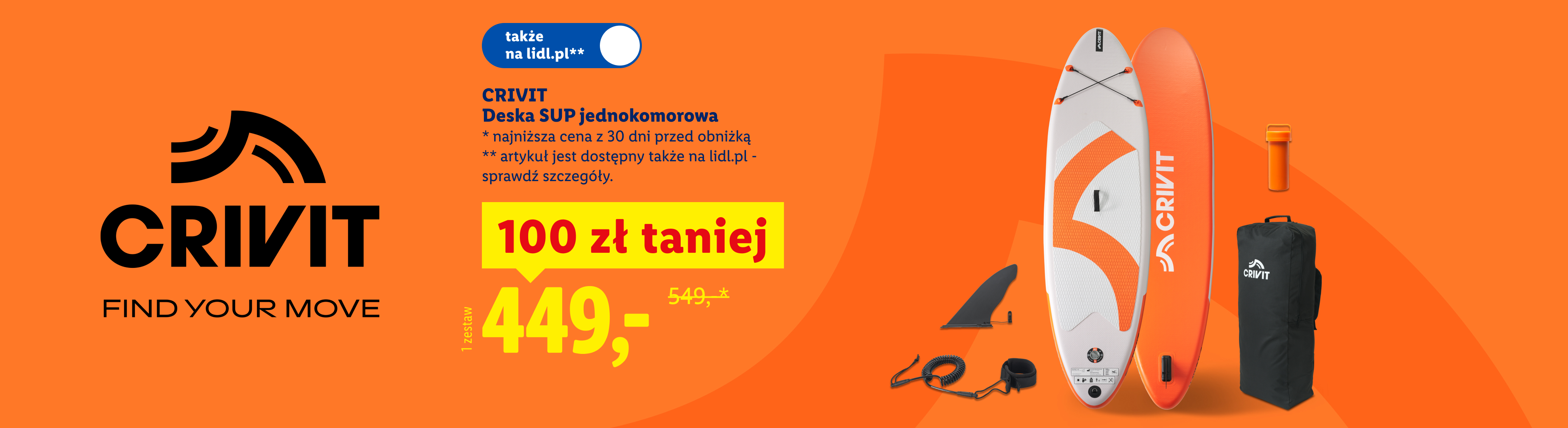 W ofercie sport i wypoczynek m.in Crivit deska SUP jednokomorowa 100 zł taniej, 449 zamiast 549/zestaw. Artykuł dostępny także na lidl.pl