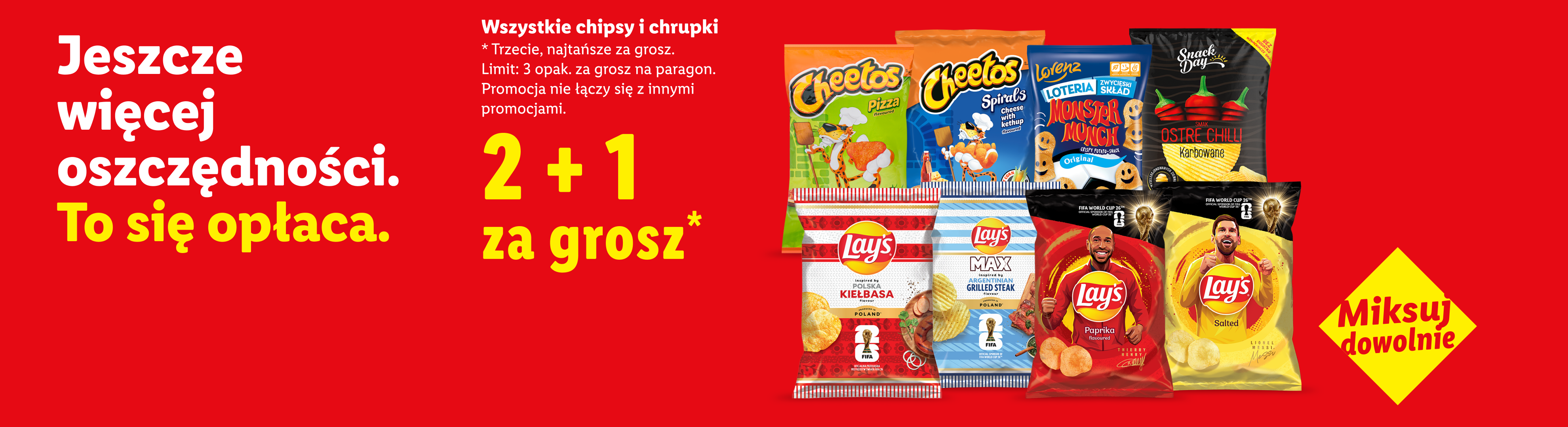 W najlepszych okazjach m.in wszystkie chipsy i chrupki 2+1 za grosz. Trzecie, najtańsze za grosz. Limit: 3 opak. za grosz na paragon. Promocja nie łączy się z innymi promocjami.