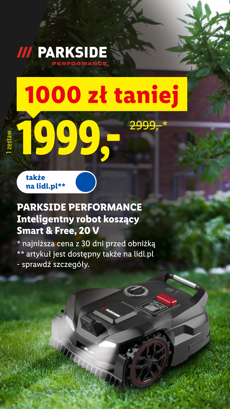 Parkside Performance inteligentny robot koszący Smart & Free 20 V, 1000 zł taniej, 1999 zł/1 zestaw, 2999 zł przed obniżką, dostępny także na lidl.pl, szczegóły na lidl.pl.