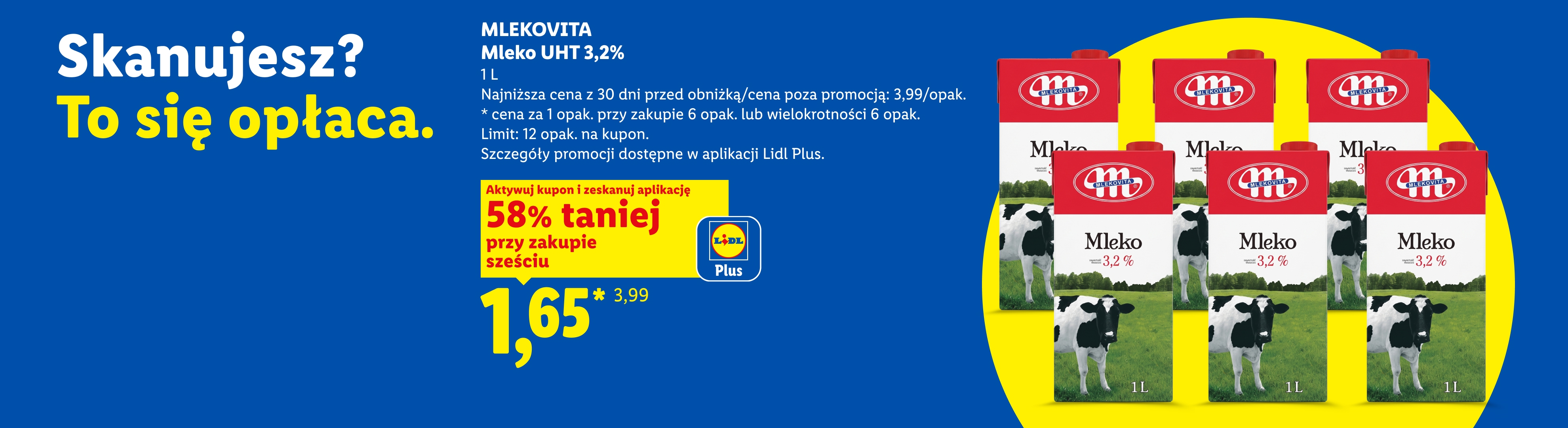 Z aplikacją Lidl Plus MLEKOVITA Mleko UHT 3,2%, 1L, 58% taniej przy zakupie sześciu, cena 1,65 zł/opak. Cena poza promocją 3,99/opak. Limit 12 opak. na kupon. 