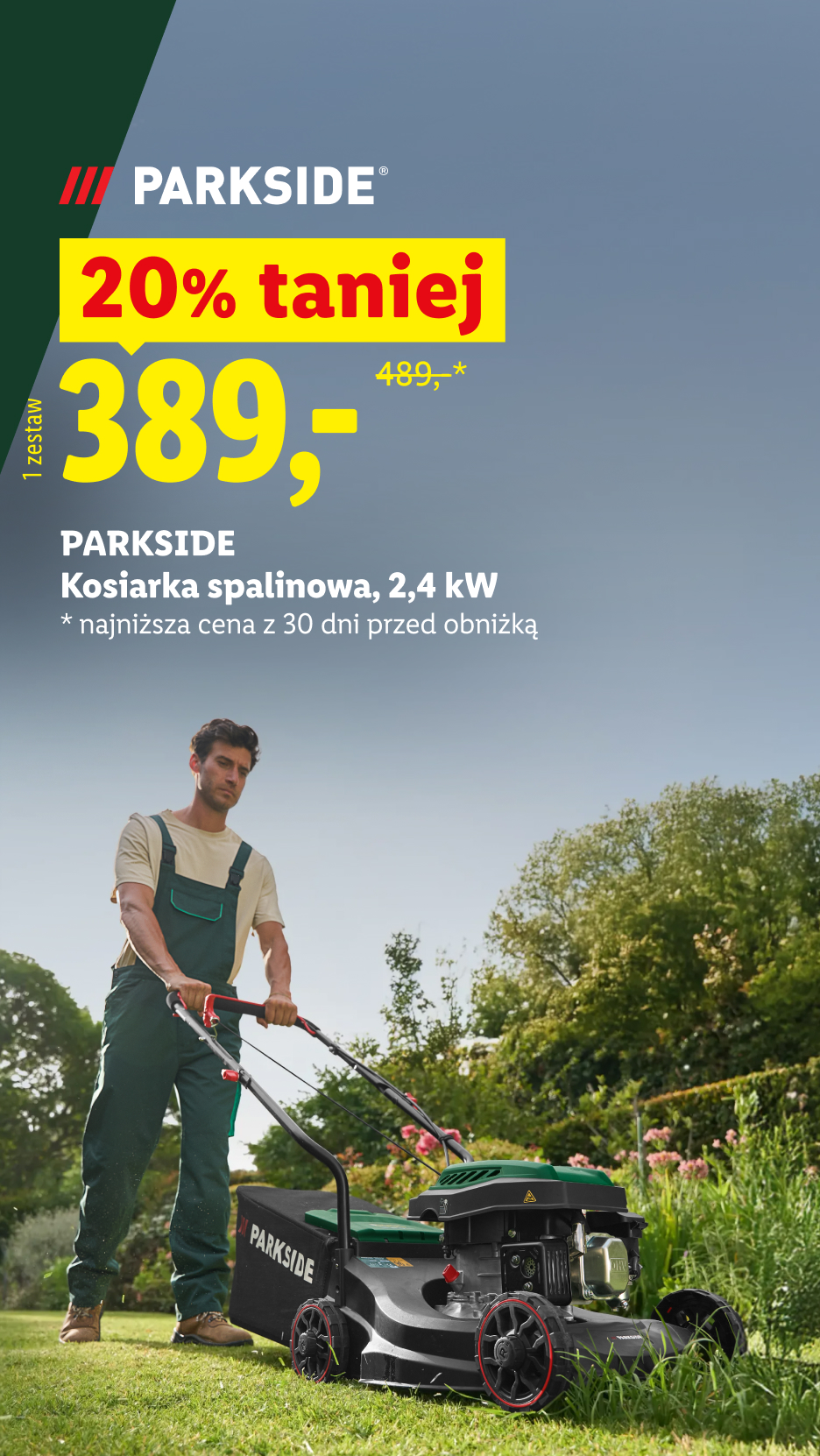     Parkside kosiarka spalinowa 2,4 kW 20% taniej, 389 zł/1 zestaw, wcześniej 489 zł, najniższa cena z 30 dni przed obniżką.