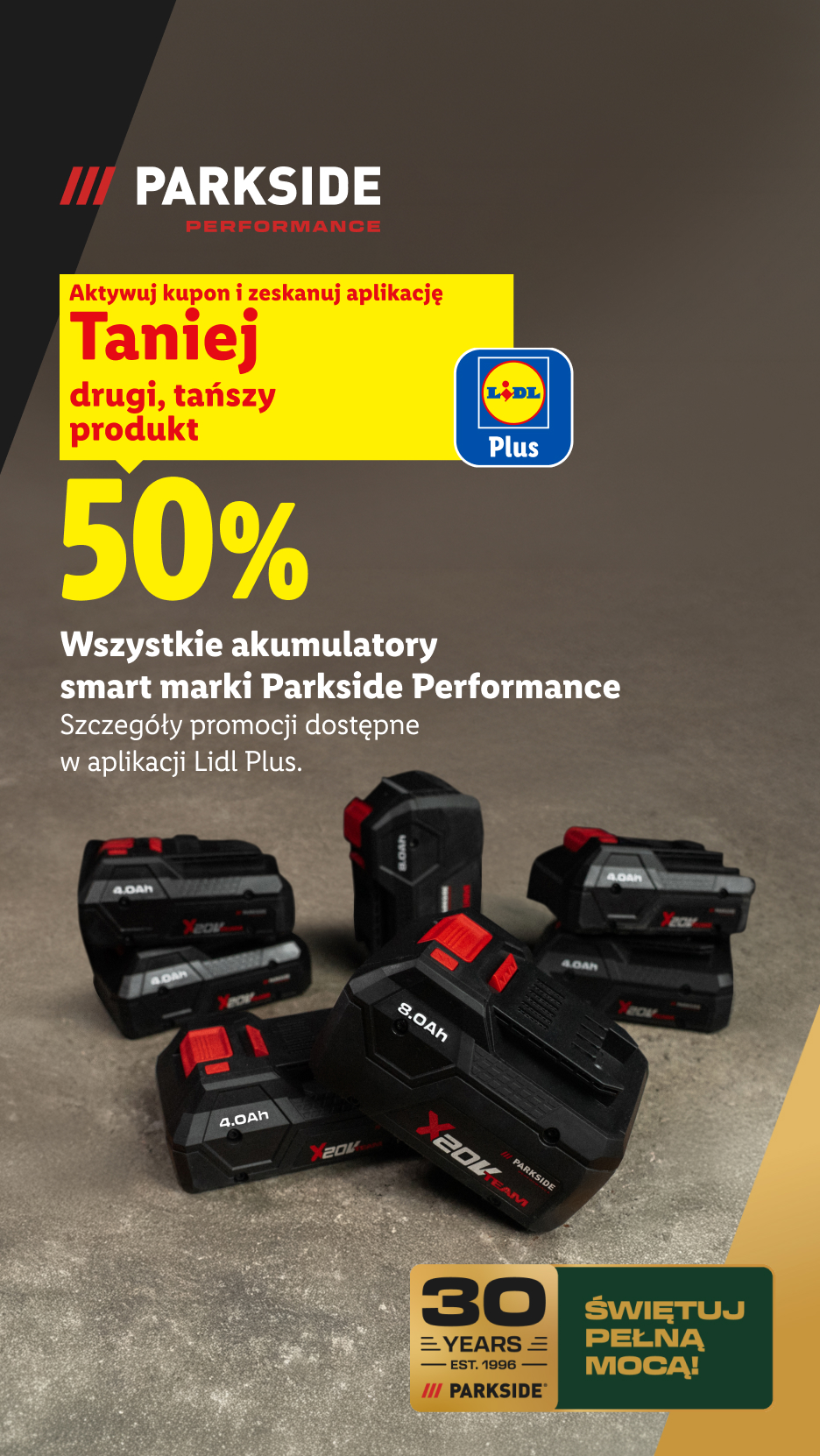Z kuponem Lidl Plus 50% taniej drugi, tańszy produkt – wszystkie akumulatory Smart marki Parkside Performance. Szczegóły promocji dostępne w aplikacji Lidl Plus.