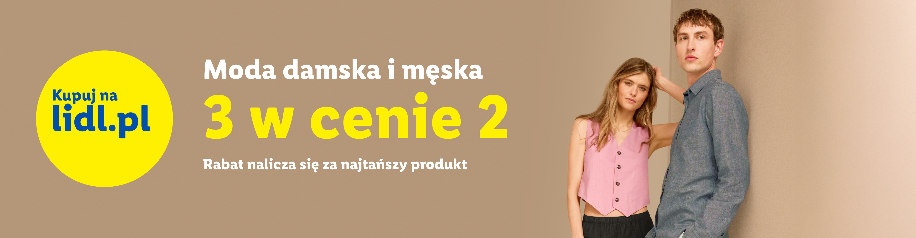 Moda damska i męska kup 3 w cenie 2 Rabat nalicza się na najtańszy produkt Kupuj na lidl.pl