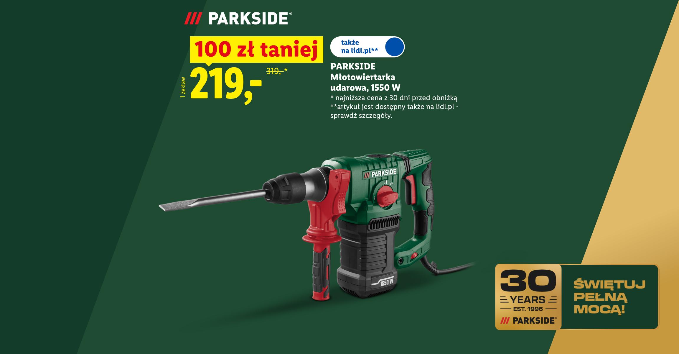 PARKSIDE Zrób to sam! PARKSIDE Młotowiertarka udarowa, 1550 W 100 zł taniej, cena 219. Najniższa cena z 30 dni przed obniżką 319 zł. Także na lidl.pl