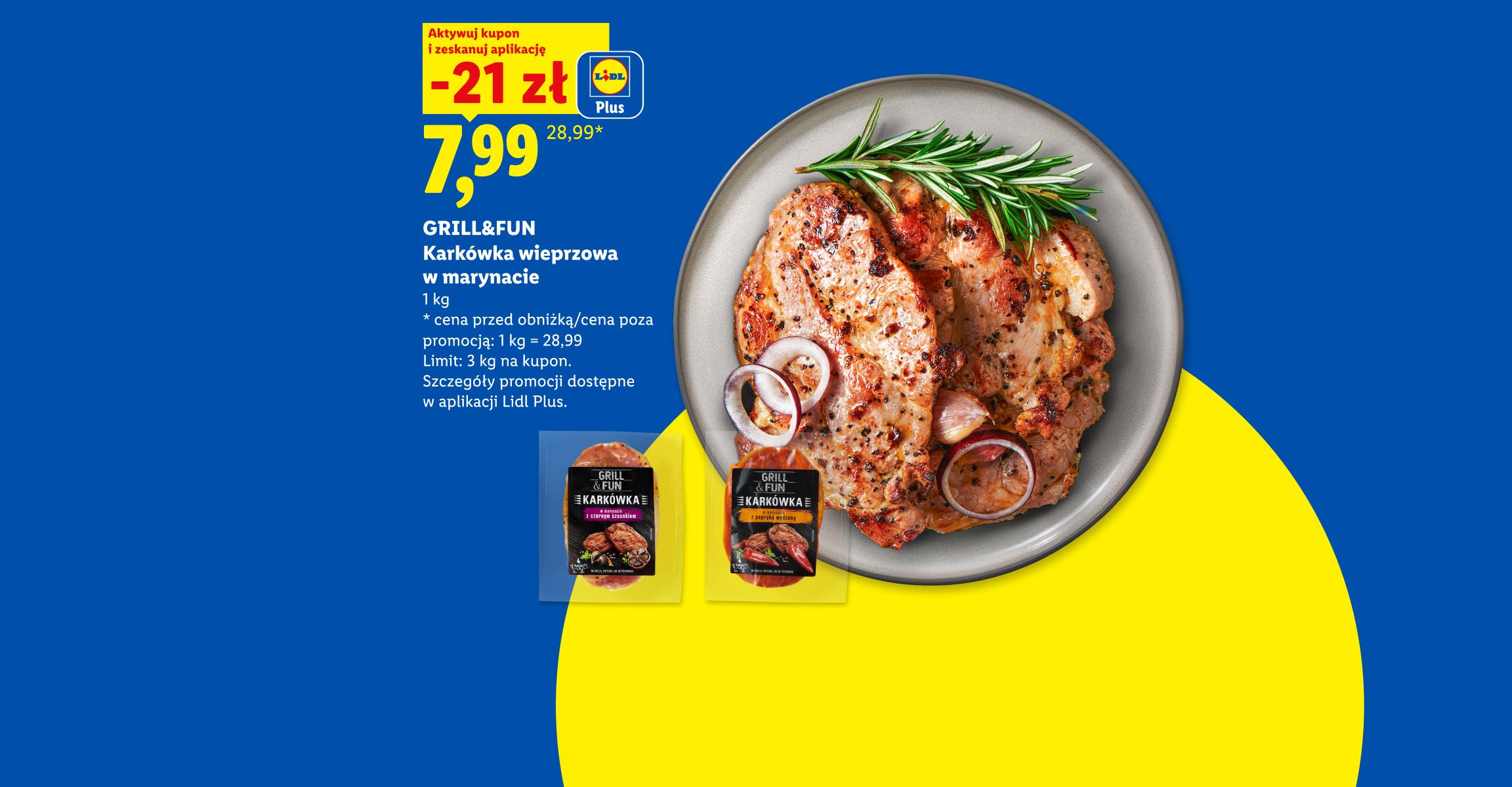 Z aplikacją LIDL PLUS Karkówka wieprzowa w marynacie GRILL&FUN, 1kg, 21 zł taniej, w cenie 7,99/kg. Cena przed obniżką 28,99/kg. Limit 3 kg. na kupon. 