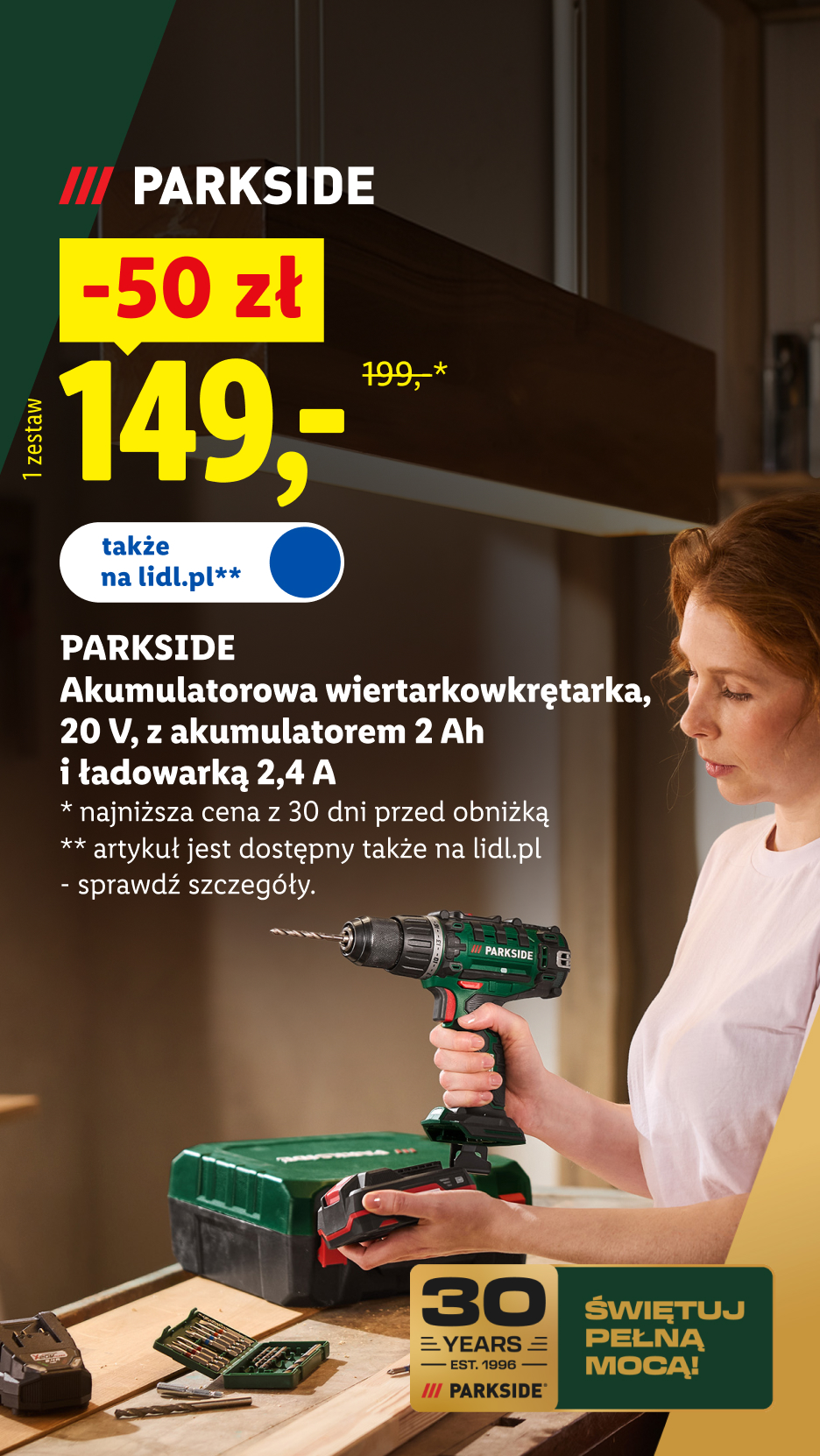 Parkside akumulatorowa wiertarkowkrętarka 20 V z akumulatorem 2 Ah i ładowarką 2,4 A 50 zł taniej, 149 zł, wcześniej 199 zł, najniższa cena z 30 dni przed obniżką, artykuł dostępny także na lidl.pl.